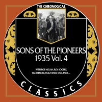 The Sons Of The Pioneers - The Chronogical Classics 1935, Vol. 4